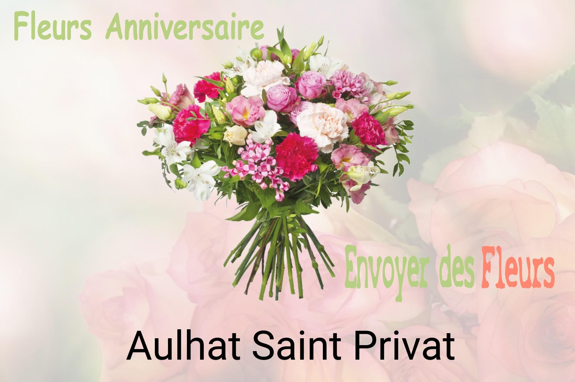 Bouquet de fleurs d’anniversaire livré à Aulhat-Saint-Privat