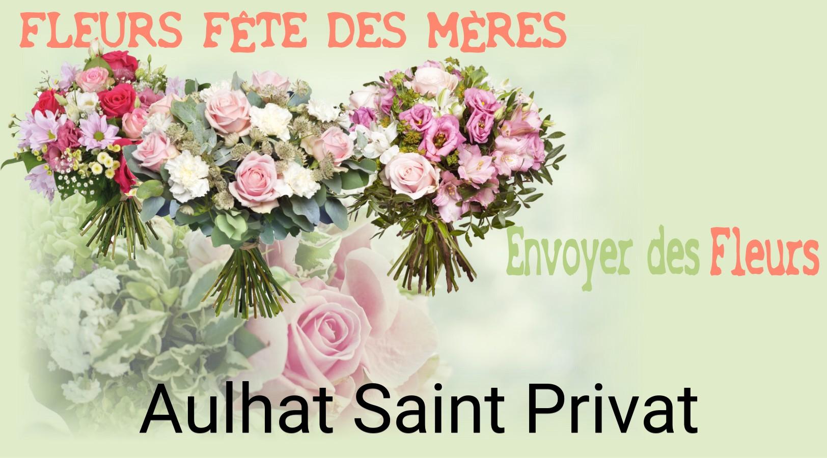 Bouquet de Fête des Mères livré à Aulhat-Saint-Privat